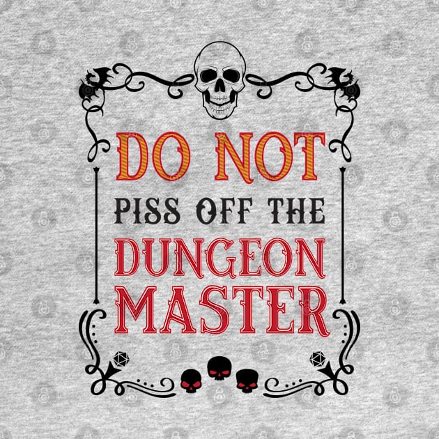 Do Not Piss Off the Dungeon Master by retrochris